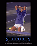 stupidity.png image by nativechld65